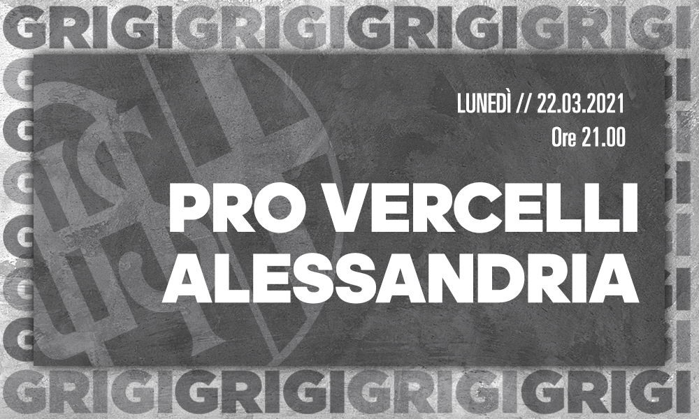 Next match: Pro Vercelli-Alessandria.